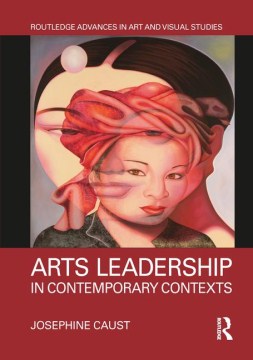 Arts Leadership in Contemporary Contexts - MPHOnline.com