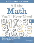 All the Math You'll Ever Need: A Self-Teaching Guide, Third Edition - MPHOnline.com