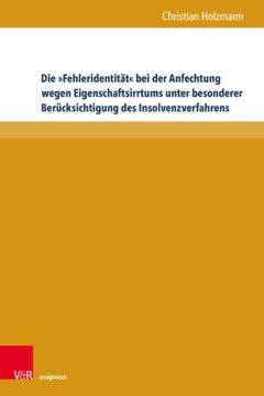 Die Fehleridentitat Bei Der Anfechtung Wegen Eigenschaftsirrtums Unter Besonderer Berucksichtigung Des Insolvenzverfahrens - MPHOnline.com