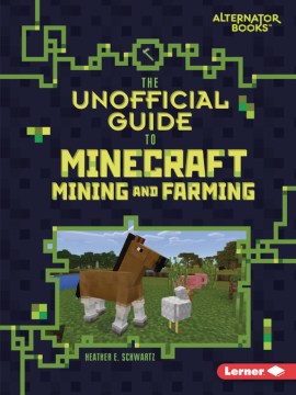 The Unofficial Guide to Minecraft Mining and Farming - MPHOnline.com