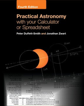 Practical Astronomy With Your Calculator or Spreadsheet - MPHOnline.com