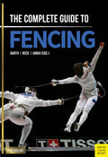 The Complete Guide to Fencing - MPHOnline.com