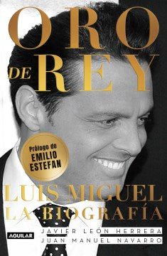 Oro De Rey, Luis Miguel la saga/ Luis Miguel the Saga - MPHOnline.com