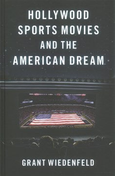 Hollywood Sports Movies and the American Dream - MPHOnline.com