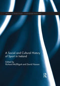 A Social and Cultural History of Sport in Ireland - MPHOnline.com