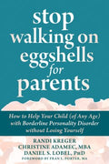 Stop Walking on Eggshells for Parents - MPHOnline.com