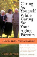 Caring for Yourself While Caring for Your Aging Parents - MPHOnline.com