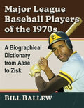 Major League Baseball Players of the 1970s - MPHOnline.com