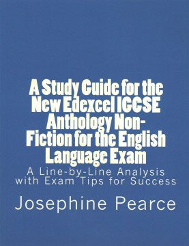 A Study Guide for the New Edexcel Igcse Anthology Non-fiction Texts for the English Language Exam - MPHOnline.com