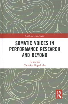 Somatic Voices in Performance Research and Beyond - MPHOnline.com