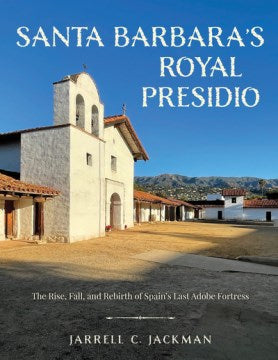 Santa Barbara's Royal Presidio - MPHOnline.com