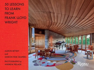 50 Lessons to Learn from Frank Lloyd Wright - MPHOnline.com