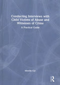 Conducting Interviews With Child Victims of Abuse and Witnesses of Crime - MPHOnline.com