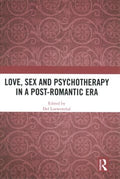 Love, Sex and Psychotherapy in a Post-Romantic Era - MPHOnline.com