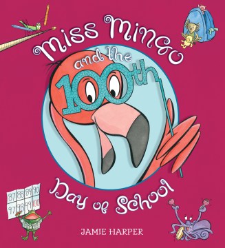 Miss Mingo and the 100th Day of School - MPHOnline.com