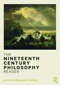 The Nineteenth Century Philosophy Reader - MPHOnline.com