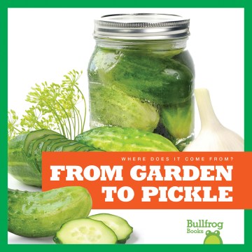 From Garden to Pickle - MPHOnline.com