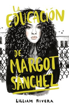 La educaci?n de Margot Sanchez/ The Education of Margot Sanchez - MPHOnline.com