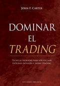 Dominar el trading/ Mastering the Trade - MPHOnline.com