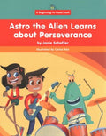 Astro the Alien Learns About Perseverance - MPHOnline.com