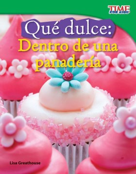 Qu? dulce - Dentro de una panader?a (Sweet - Inside a Bakery) - MPHOnline.com