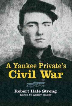 A Yankee Private's Civil War - MPHOnline.com