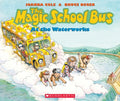 The Magic School Bus at the Waterworks - MPHOnline.com