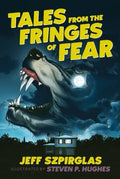 Tales from the Fringes of Fear - MPHOnline.com