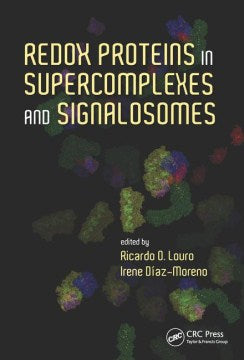 Redox Proteins in Supercomplexes and Signalosomes - MPHOnline.com