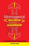 MANAGERIAL DECISION MAKING AND LEADERSHIP:THE ESSENTIAL - MPHOnline.com