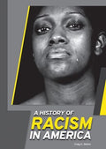 A History of Racism in America - MPHOnline.com