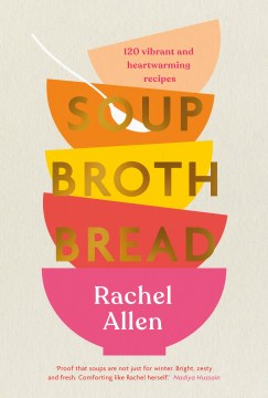 Soup. Broth. Bread. - MPHOnline.com