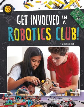 Get Involved in a Robotics Club! - MPHOnline.com