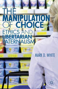 The Manipulation of Choice - MPHOnline.com