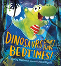 Dinosaurs Don't Have Bedtimes! - MPHOnline.com