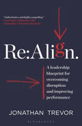 Re:Align : A Leadership Blueprint for Overcoming Disruption and Improving Performance - MPHOnline.com
