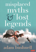 Misplaced Myths & Lost Legends - MPHOnline.com