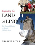 Exploring the Land of Lincoln - MPHOnline.com