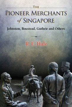 The Pioneer Merchants of Singapore - MPHOnline.com