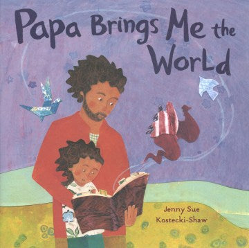 Papa Brings Me the World - MPHOnline.com