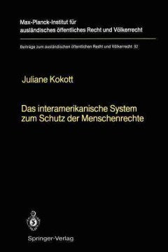 Das Interamerikanische System Zum Schutz Der Menschenrechte / the Inter-american System for the Protection of Human Rights - MPHOnline.com