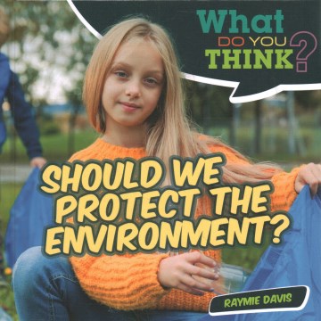 Should We Protect the Environment? - MPHOnline.com