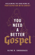 You Need a Better Gospel - MPHOnline.com