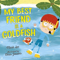 My Best Friend Is a Goldfish - MPHOnline.com