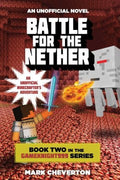 Battle for the Nether: An Unofficial Minecrafter’s Adventure (Gameknight999 Series, Book Two) - MPHOnline.com