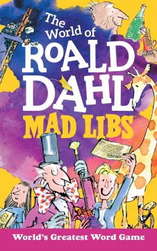 The World of Roald Dahl Mad Libs - MPHOnline.com