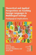 Theoretical and Applied Perspectives on Teaching Foreign Languages in Multilingual Settings - MPHOnline.com