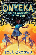 Onyeka and the Academy of the Sun - MPHOnline.com