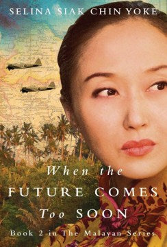 When the Future Comes Too Soon (The Malayan #2) - MPHOnline.com