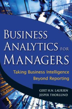 BUSINESS ANALYTICS FOR MANAGERS: TAKING BUSINESS INTELLIGENC - MPHOnline.com